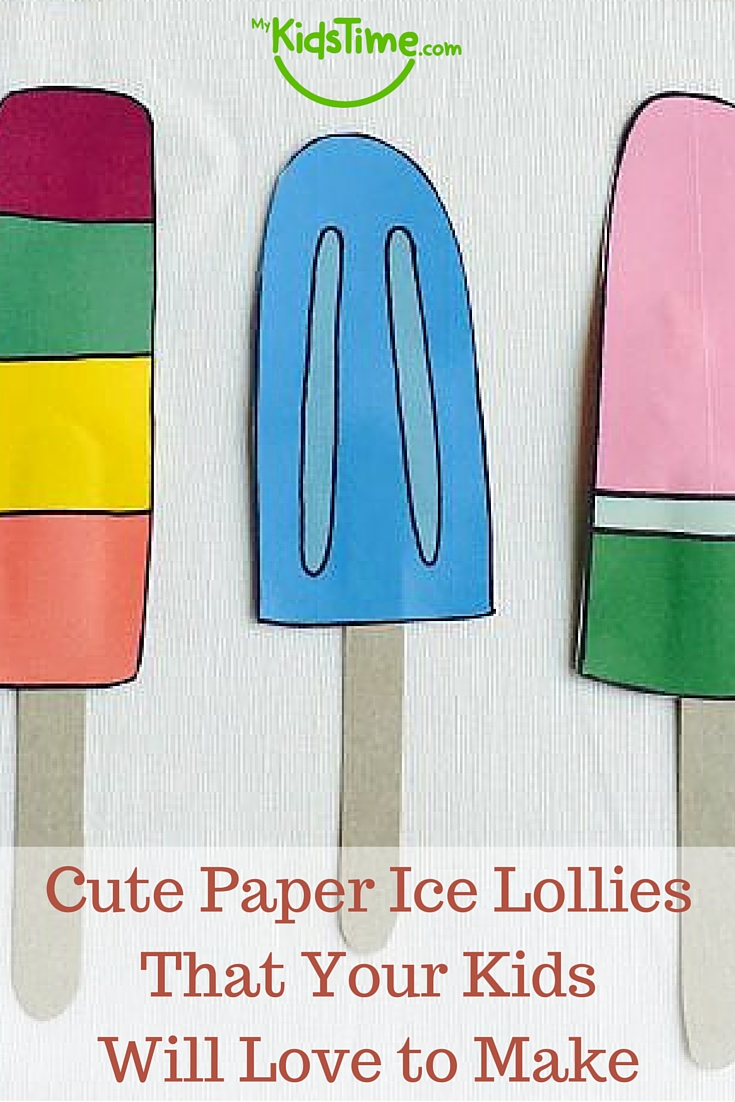 Cute Paper Ice Lollies That Your Kids Will Love to Make