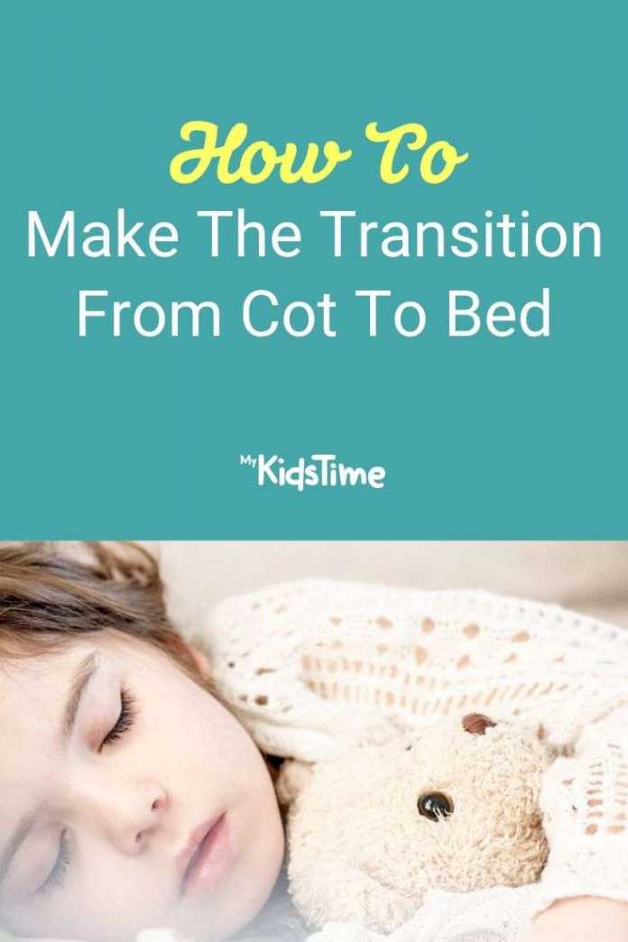 How to Make the Transition from Cot to Bed