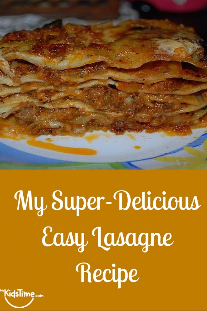 My SuperDelicious Easy Lasagne Recipe