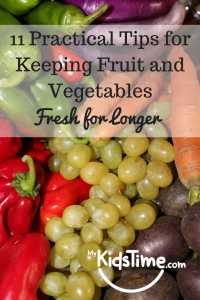 11 Practical Tips for Keeping Fruit and Vegetables Fresh for Longer