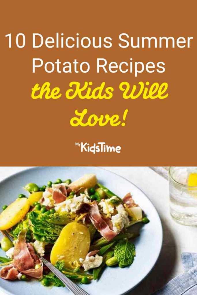10 Sensational Summer Potato Recipes the Kids will Love