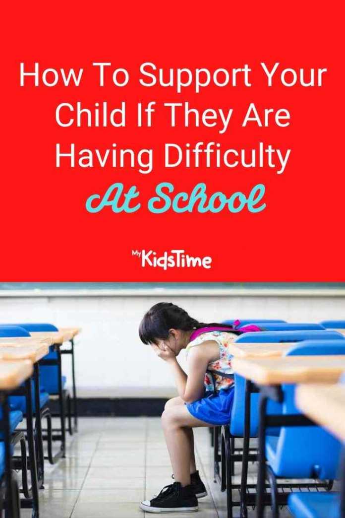 How to Support Your Child if They Are Having Difficulty at School