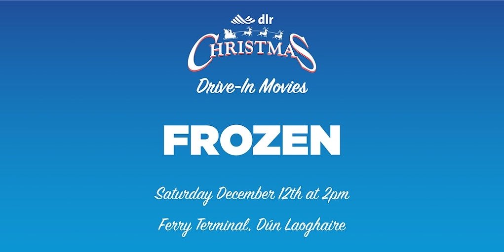 dlr Christmas movie drive in 