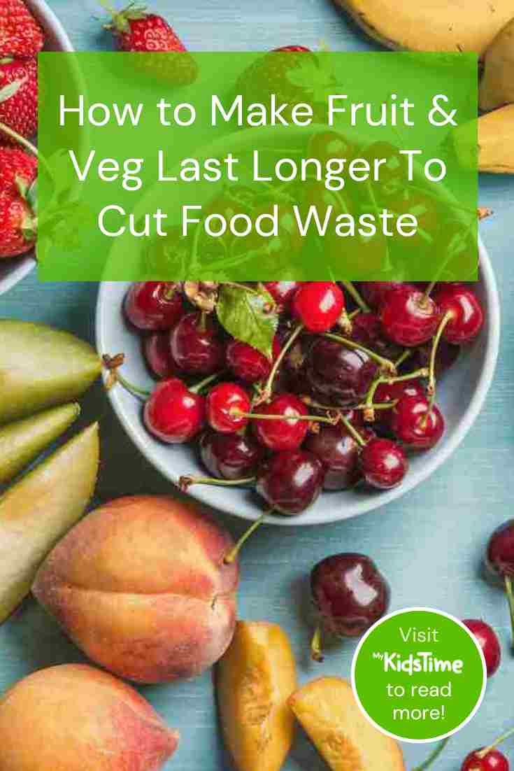 How to Make Fruit and Veg Last Longer and Cut Down on Food Waste