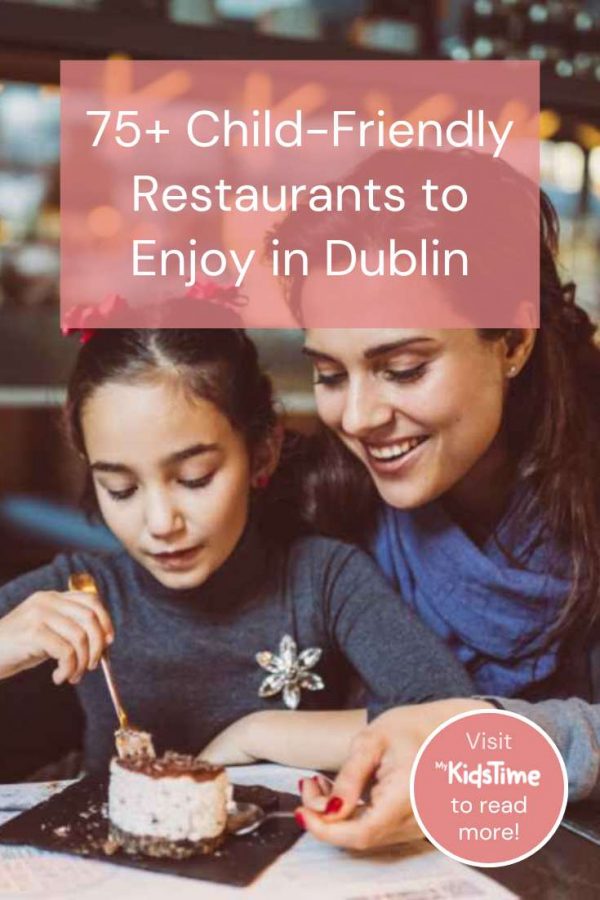 Best Child Friendly Restaurants in Dublin