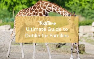 Mykidstime Ultimate Guide to Dublin for Families lead