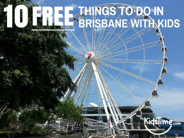 10 FREE Things to Do in Brisbane with Kids