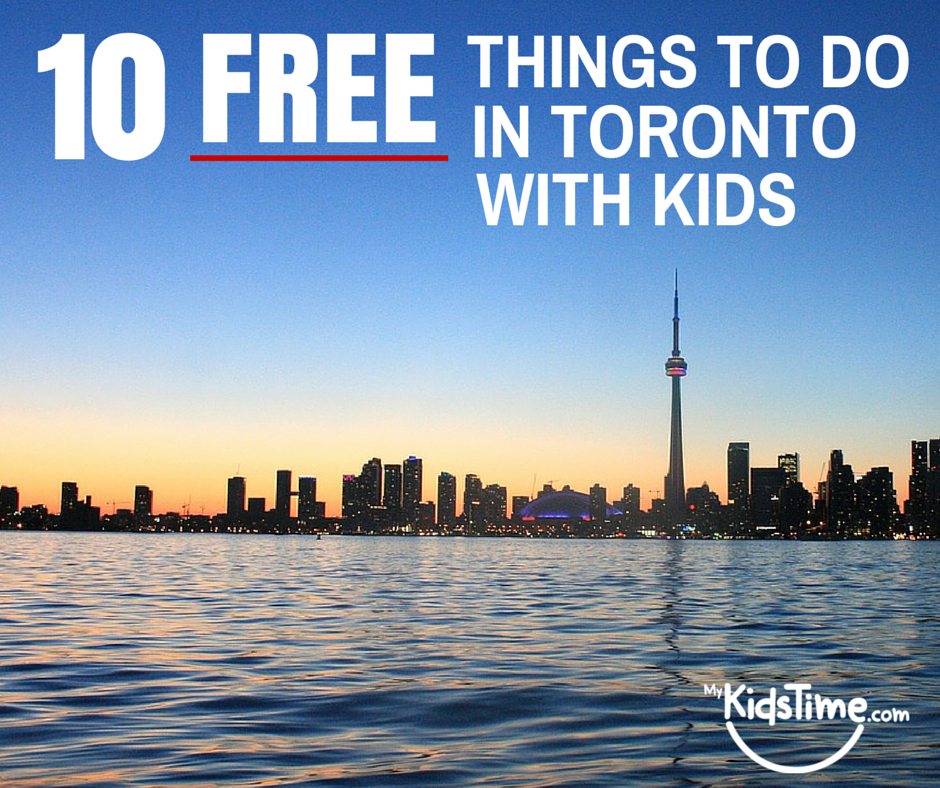 10 FREE Things to Do in Toronto with Kids
