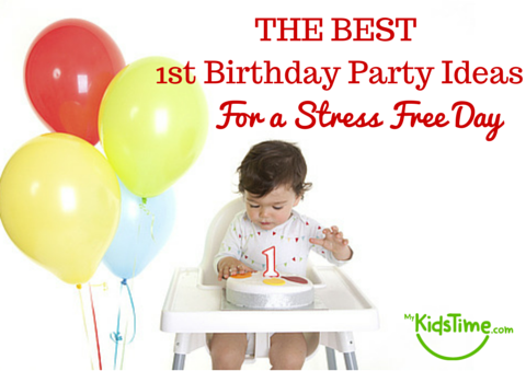 The Best 1st Birthday Party Ideas for a Stress Free Day