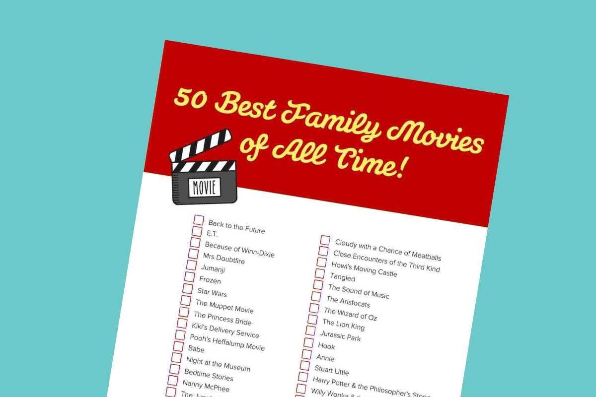 50 of the Best Family Movies of All Time – FREE Checklist