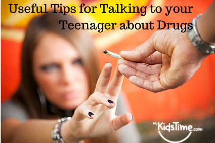 Useful Tips for Talking to your Teenager about Drugs