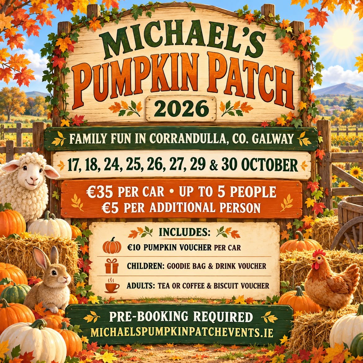 Michael's Pumpkin Patch 2026 poster: Corrandulla, Co. Galway, 17, 18, 24 to 27, 29 and 30 October, 35 euro per car